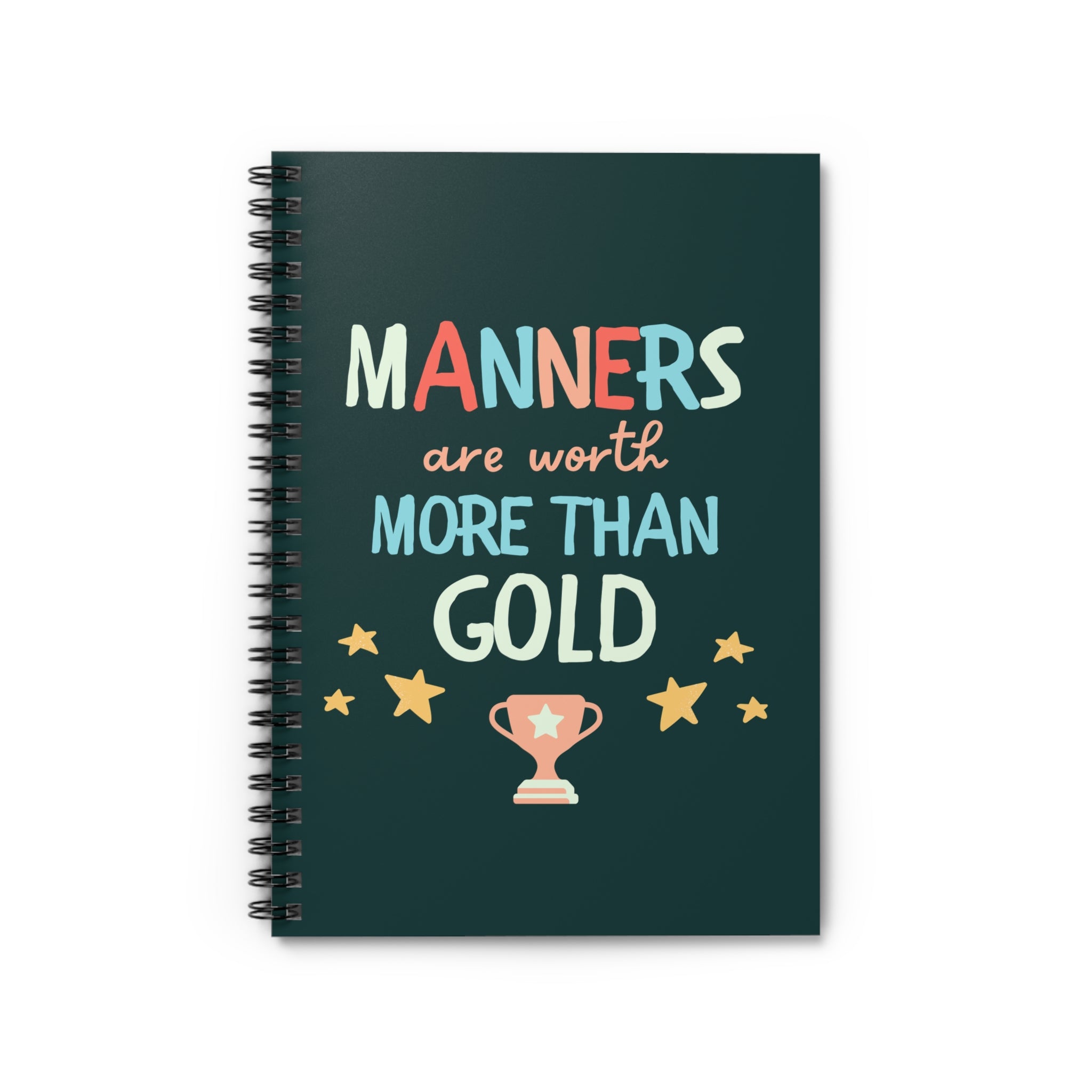 Spiral Notebook — "Manners Are Worth More Than Gold" Ruled Journal (Inspirational Kids Gift)