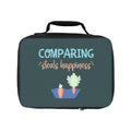 Lunch Bag – "Comparing Steals Happiness" Inspirational Kids Bento Lunch Tote